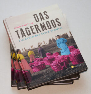 Copie del libro “Das Tägermoos. Ein deutsches Stück Schweiz”