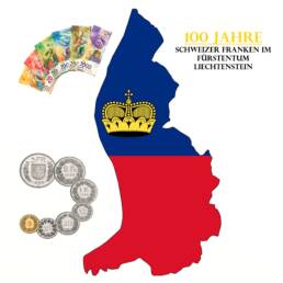 100 Jahre Schweizer Franken im Fürstentum Liechtenstein